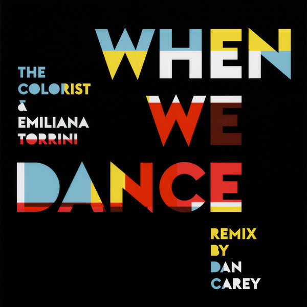 The Colorist & Emiliana Torrini - When We Dance (Dan Carey Remix)