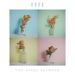 UKのSSW「FYFE」が、エレクトロニック・ポップなニューアルバム「The Space Between」をリリース！Kimbraとのコラボも！