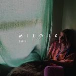 ニュージーランドのエレクトロニック・ポップシンガー「Miloux」ニューシングル「Paris」のMVを公開
