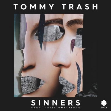 Tommy Trash - Sinners feat. Daisy Guttridge