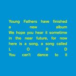 UK オルタナティブ・ヒップホップトリオ「Young Fathers」 新曲「Lord」のミュージックビデオを公開
