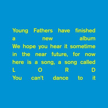 Young Fathers - LORD